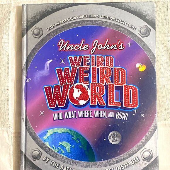 Uncle Johns Weird Weird World Who What Where When and Wow Bathroom Reader - Picture 4 of 10
